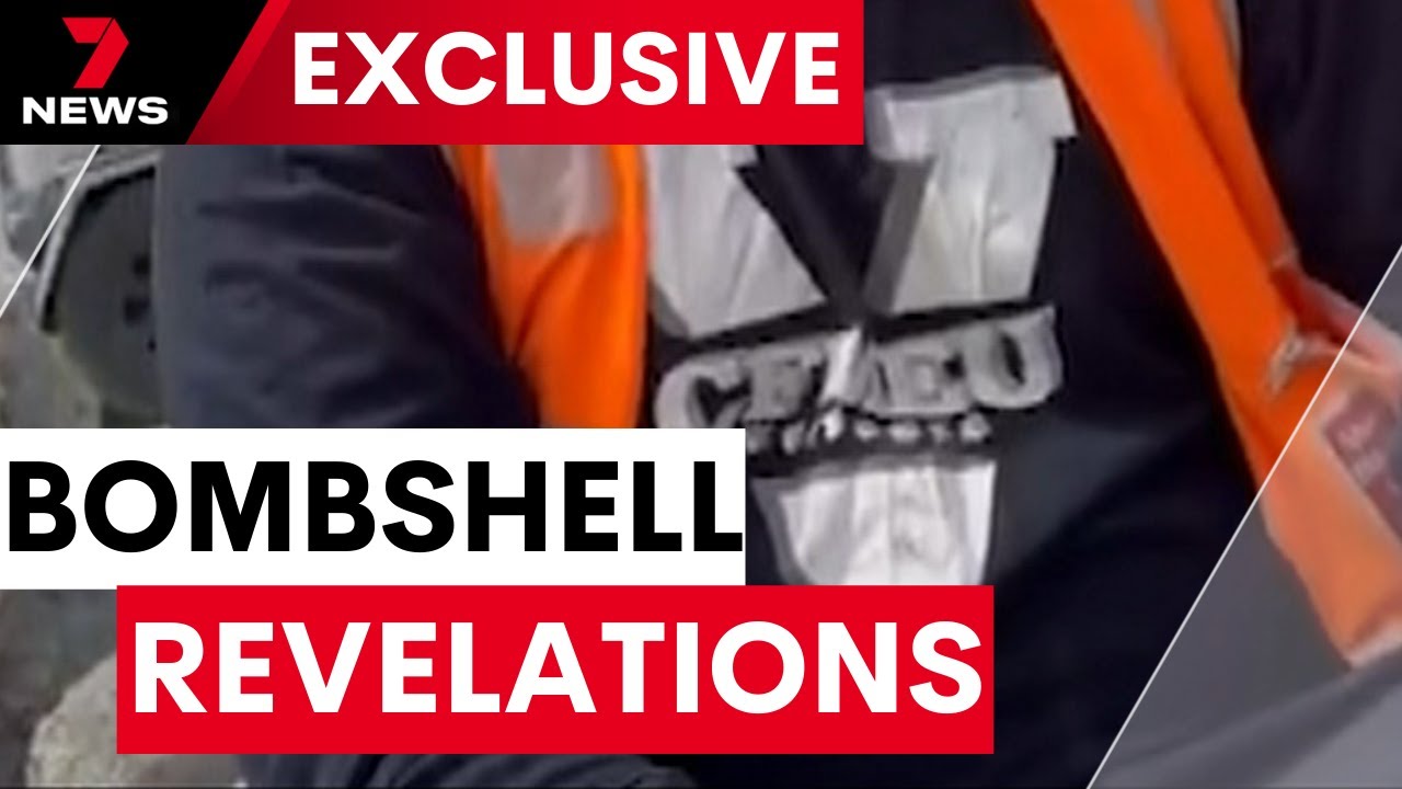 Exclusive video evidence of CFMEU threats and bullying | 7NEWS