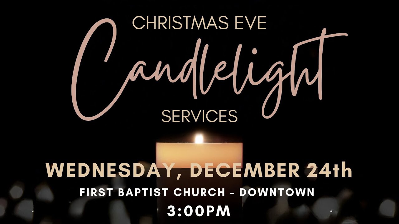 Christmas Eve Candlelight Service - Downtown 3pm