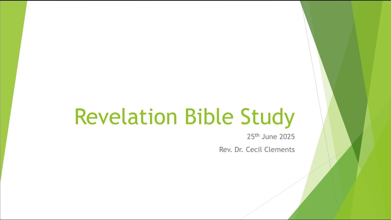 Revelation Bible Study 25 June 2025