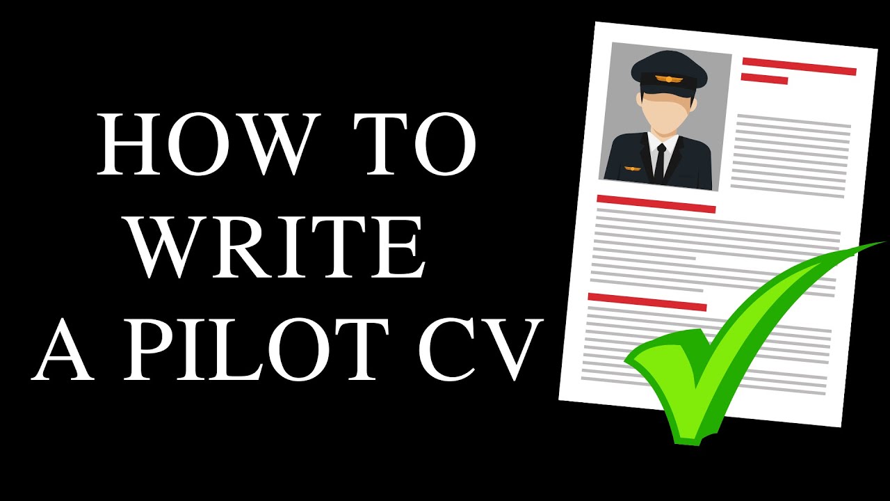 How to Write a Pilot CV – Step by Step Guide!
