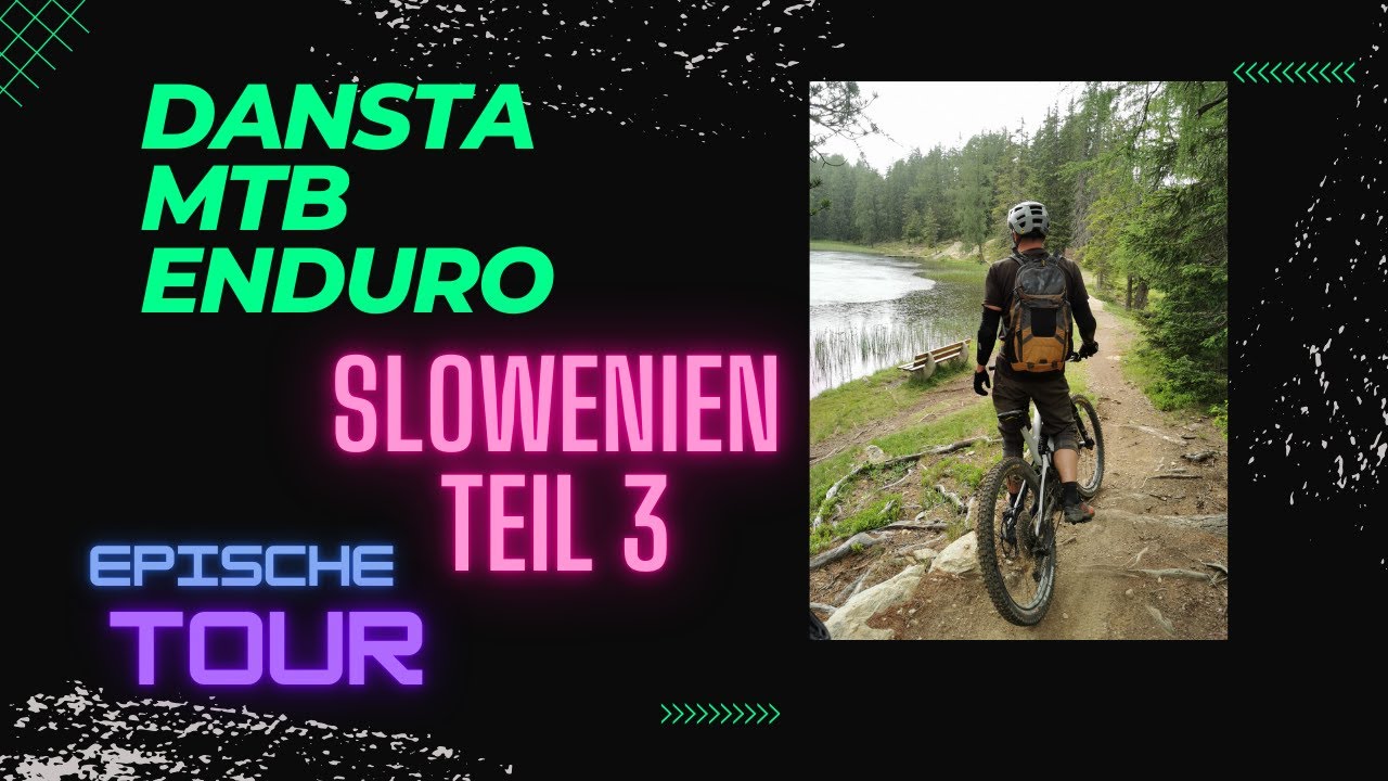 Slowenien Teil 3 epische Tour