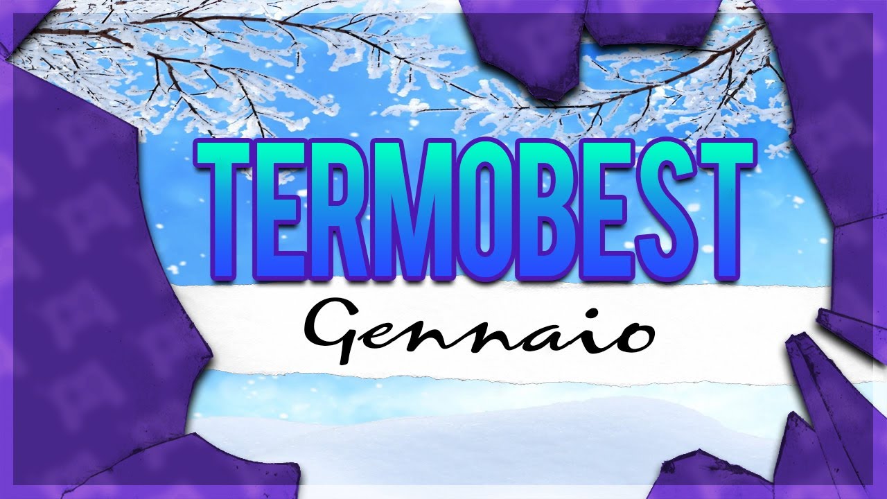 #TermoBest: Gennaio 2020