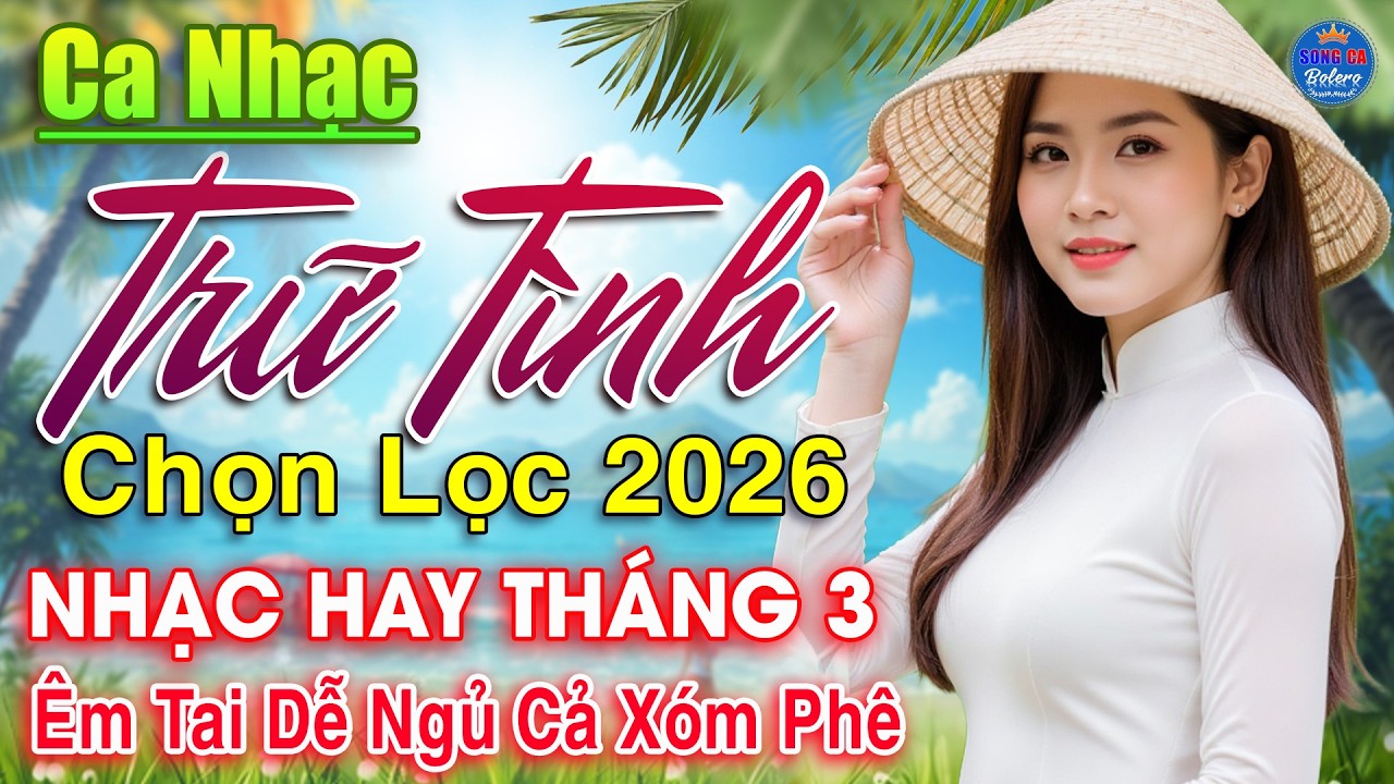ĐÂY Mới Là Nhạc Vàng Nghe Về Đêm Cực Êm Tai 🔴 Album Trữ Tình Bolero Mới Nhất 2026, TOÀN BÀI HAY