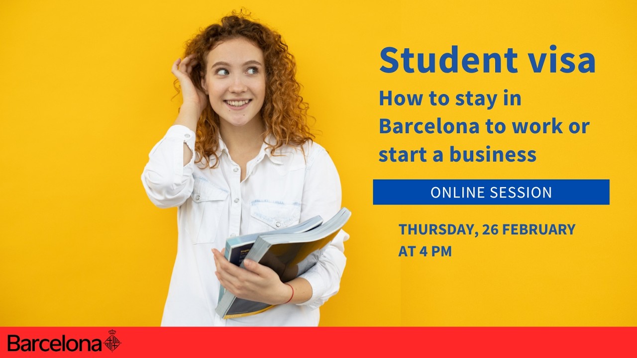Seminari web: Visat d'estudiant, com quedar-se a treballar o emprendre a Barcelona