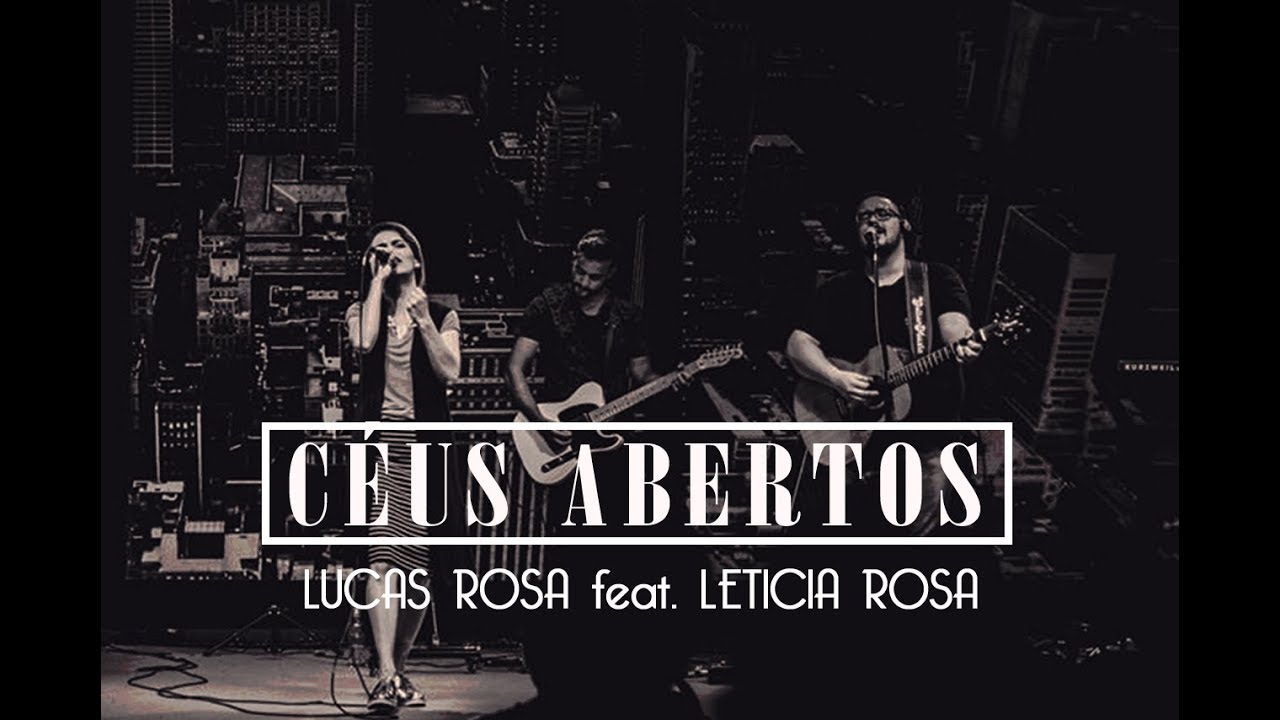 Hillsong Worship - Open Heaven ( Céus abertos ) - Lucas Rosa feat. Leticia Rosa