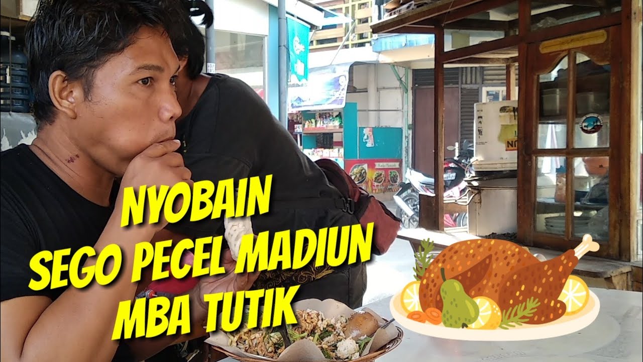 NYOBAIN SEGO PECEL MADIUN MBA TUTIK #infokuliner #segopecelmadiun #kulinerindonesia