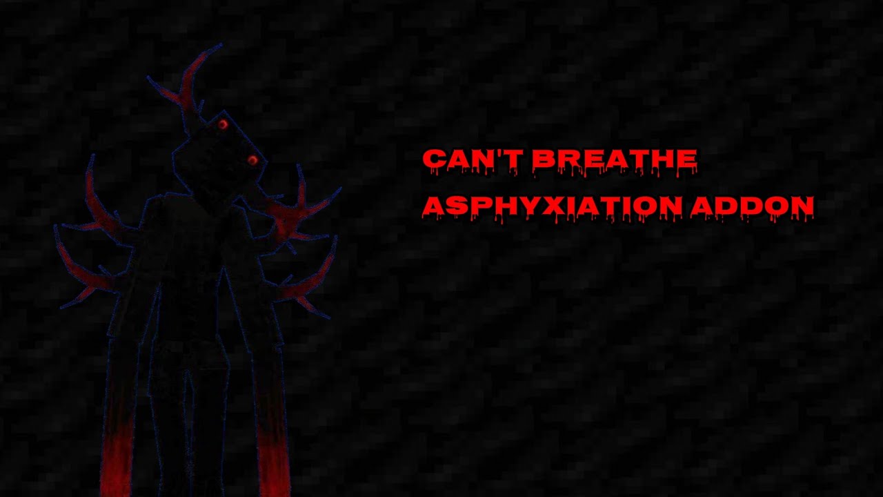 CAN'T BREATHE ASPHYXIATION ADDON FOR MINECRAFT (MCPE)