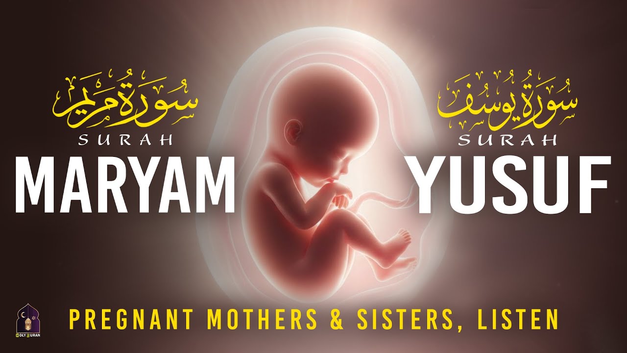 The Beautiful of Surah Maryam And Surah Yusuf : Listen Daily During Pregnancy | Alaa Aqel