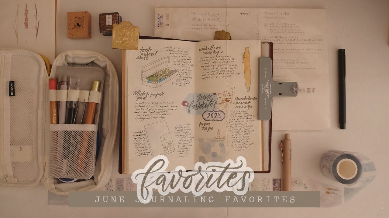 349 STATIONERY FAVORITES; June favorites; papers and tools for journaling