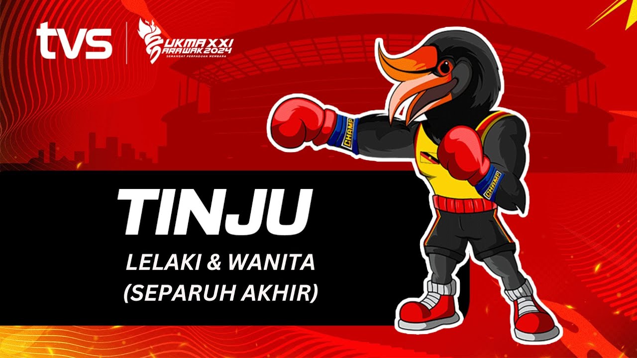Tinju (L/W) Separuh Akhir| SUKMA Sarawak 2024
