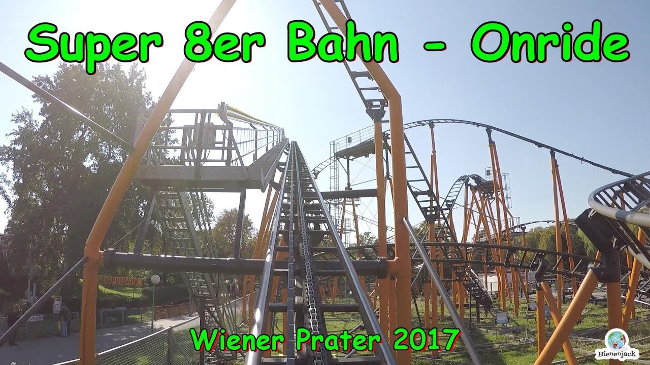 Super 8er Bahn - Onride - Wiener Prater 2017