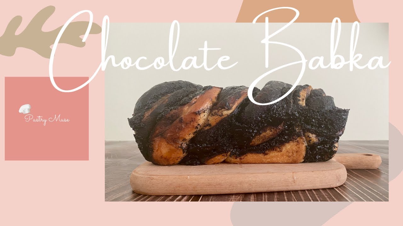Chocolate Babka ( tangzhong and autolyse method) | Pastry Muse