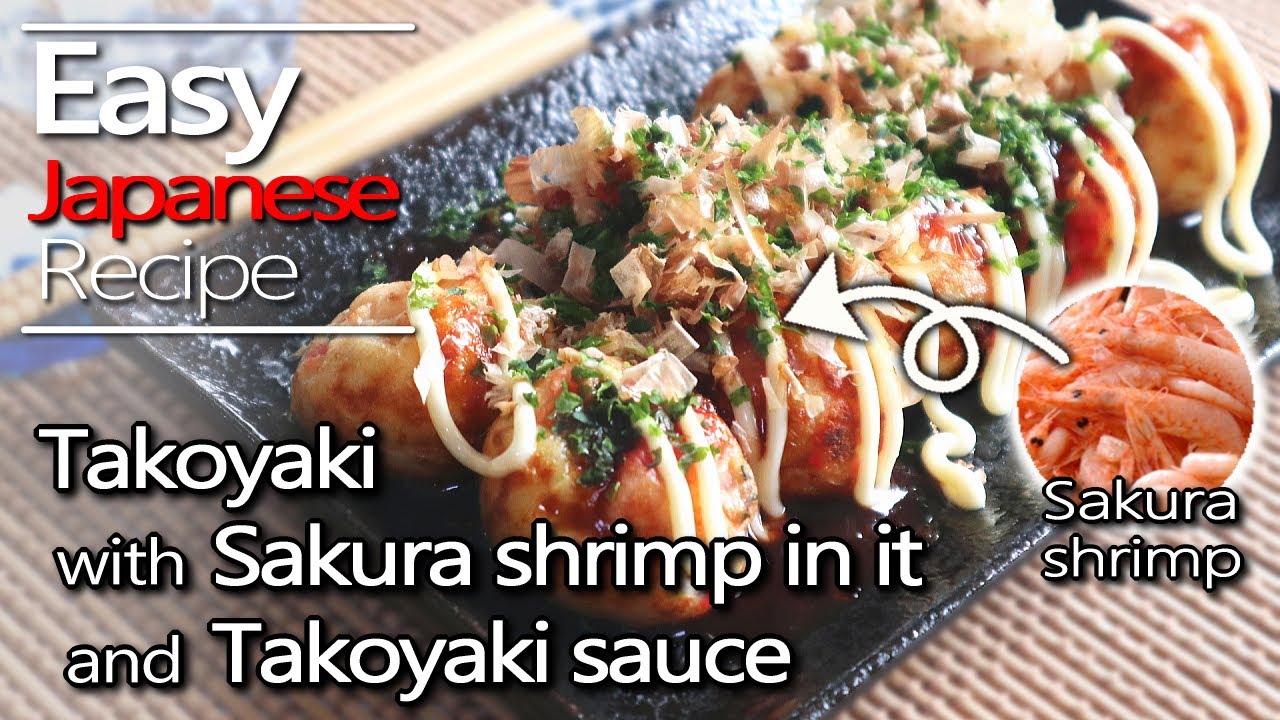 How to make Takoyaki with Sakura shrimp in it & Takoyaki sauce recipe. (takoyaki without octopus)