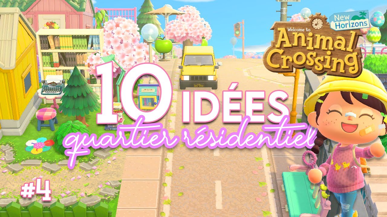10 IDÉES DÉCO POUR LE QUARTIER RESIDENTIEL (partie 4) 🏠 - ANIMAL CROSSING NEW HORIZONS