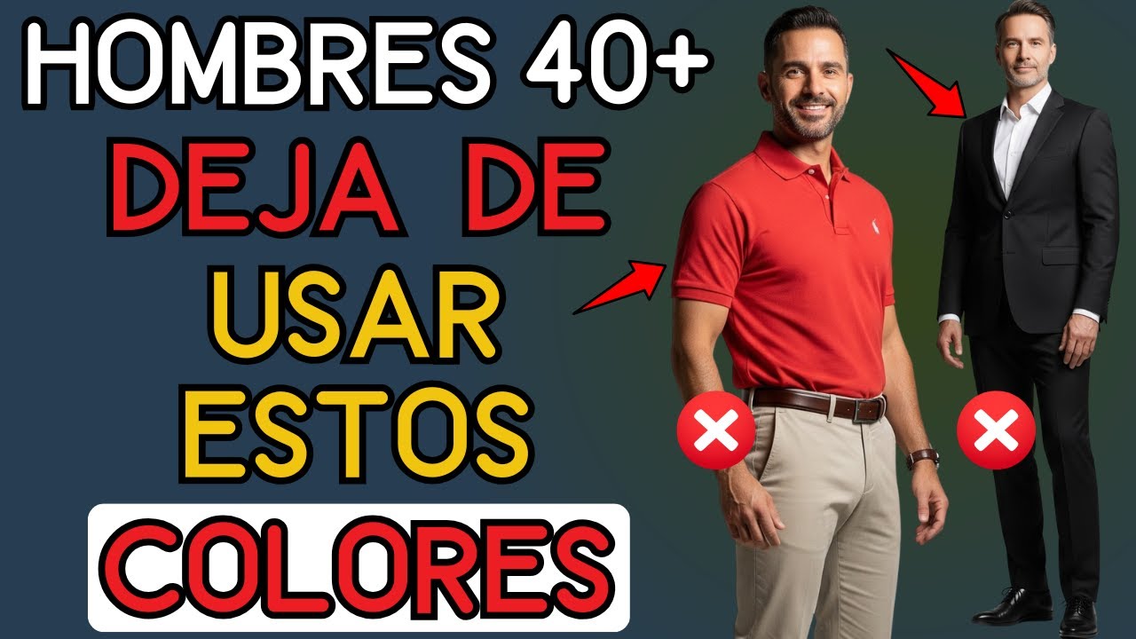 Errores De Color De Los Hombres +40 — No Seas Uno De Ellos | Moda Hombres 40+