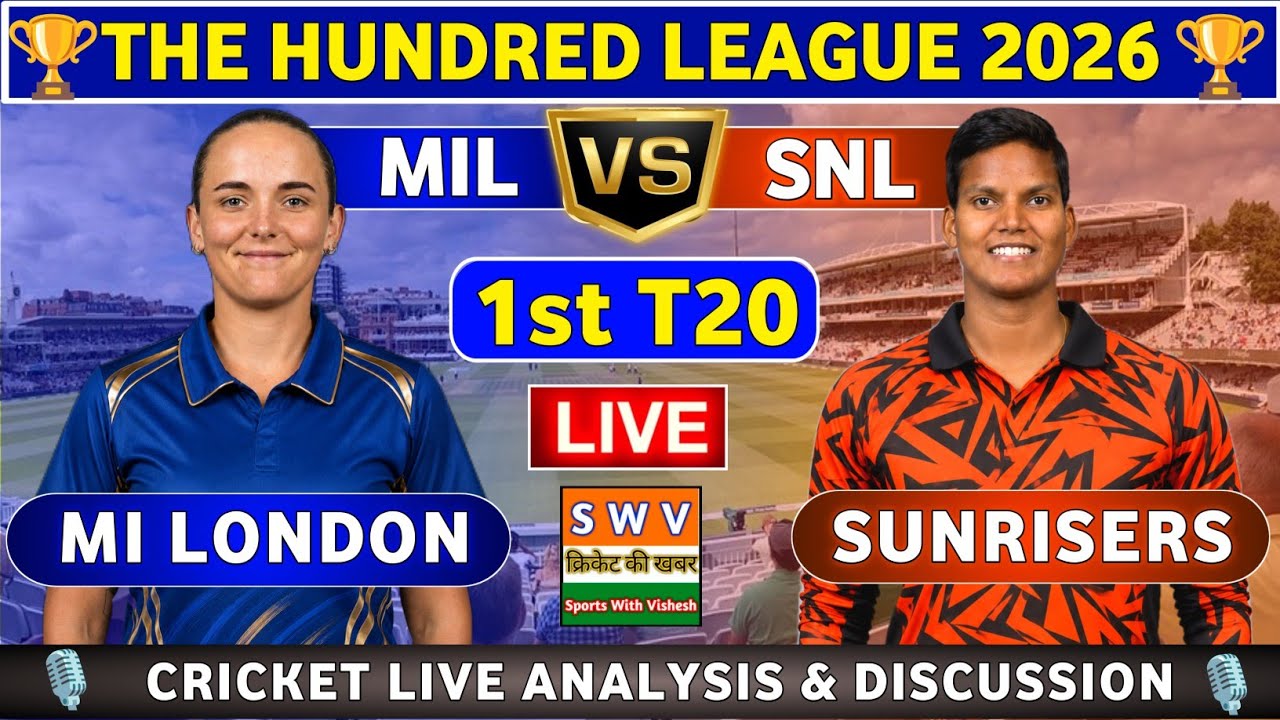 Sunrisers Leeds Women vs MI London Women, 1st 100B Live Analysis & Discussion MIL vs SNL 1st 100B