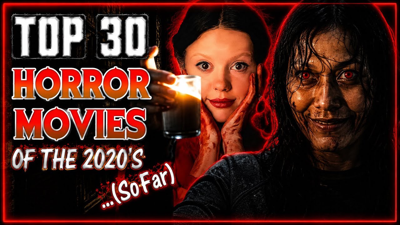 The 30 BEST Horror Movies of the 2020&rsquo;s&hellip; (So Far)