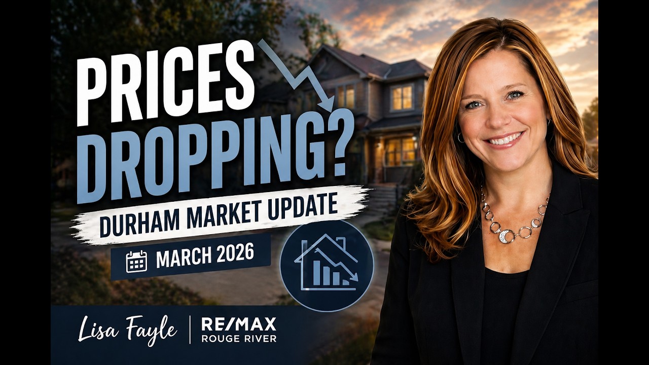 March 2026 Durham Region Real Estate Market Update