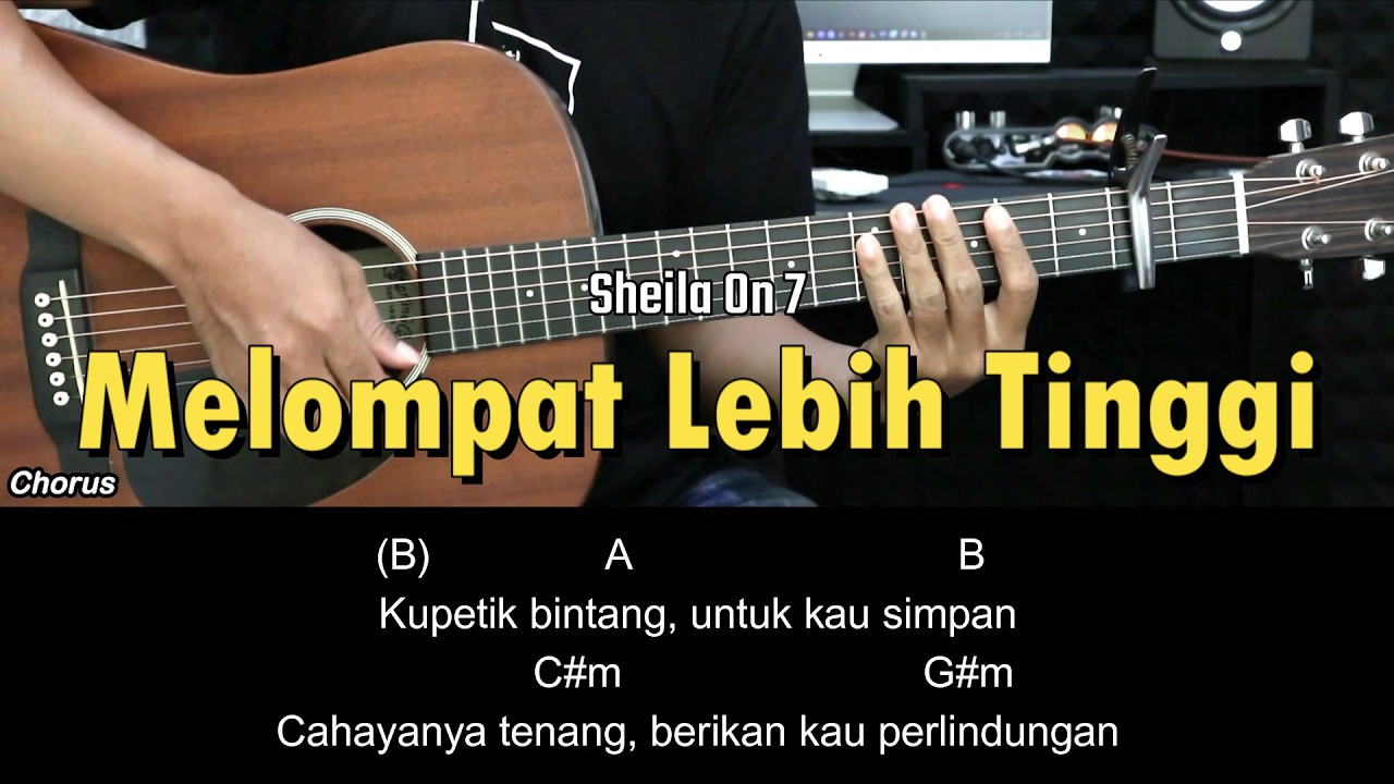 Melompat Lebih Tinggi - Sheila On 7 | Tutorial Chord Gitar Mudah dan Lirik
