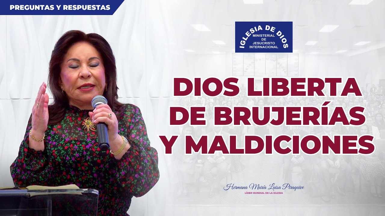 Dios liberta de brujer&iacute;as y maldiciones - IDMJI - Hna. Mar&iacute;a Luisa Piraquive