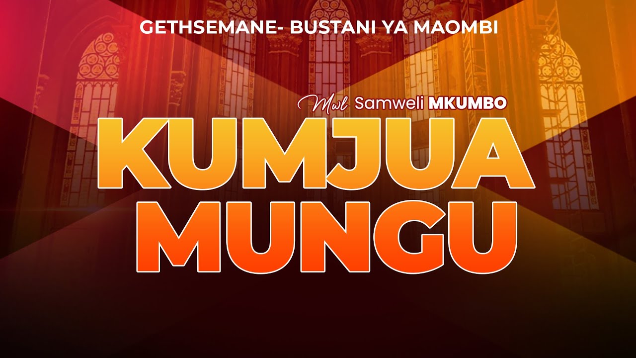 KUMJUA MUNGU | 3 June, 2025
