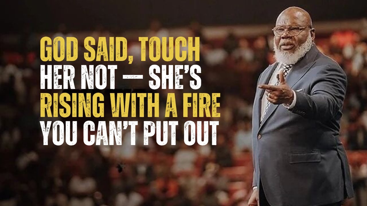 GOD SAID, TOUCH HER NOT — SHE’S RISING WITH A FIRE YOU CAN’T PUT OUT |  MOTIVATIONAL SPEECH |