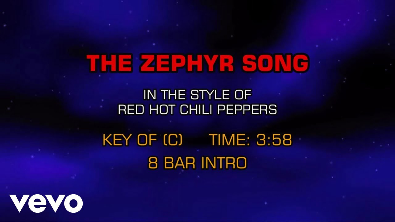 Red Hot Chili Peppers - Zephyr Song (The Zephyr Song) (Karaoke)