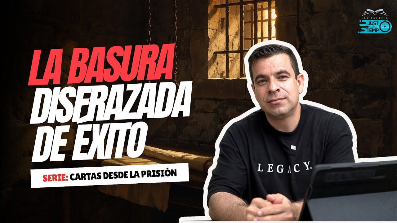 E50: BASURA DISFRAZADA DE EXITO | SERIE: CARTAS DESDE LA PRISIÓN - P.ELIASH