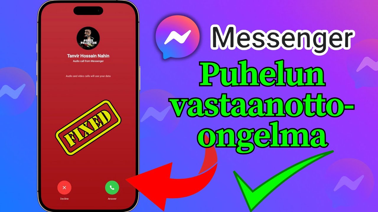 Messengerin puheluiden vastaanotto-ongelma 2025 | Puheluita ei vastaanoteta Messengeriss&auml; -ongelma