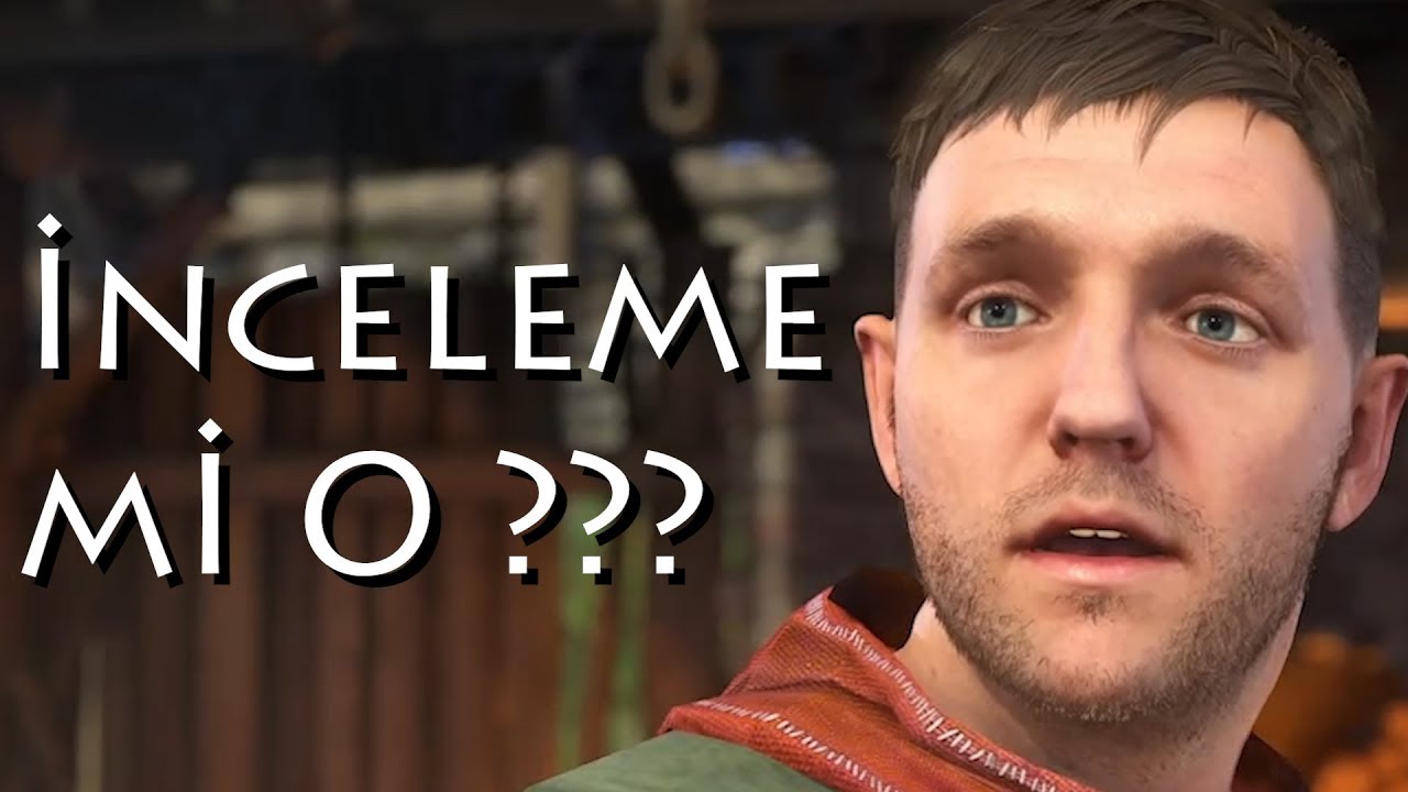 AL!!! Kingdom Come: Deliverance İNCELEME