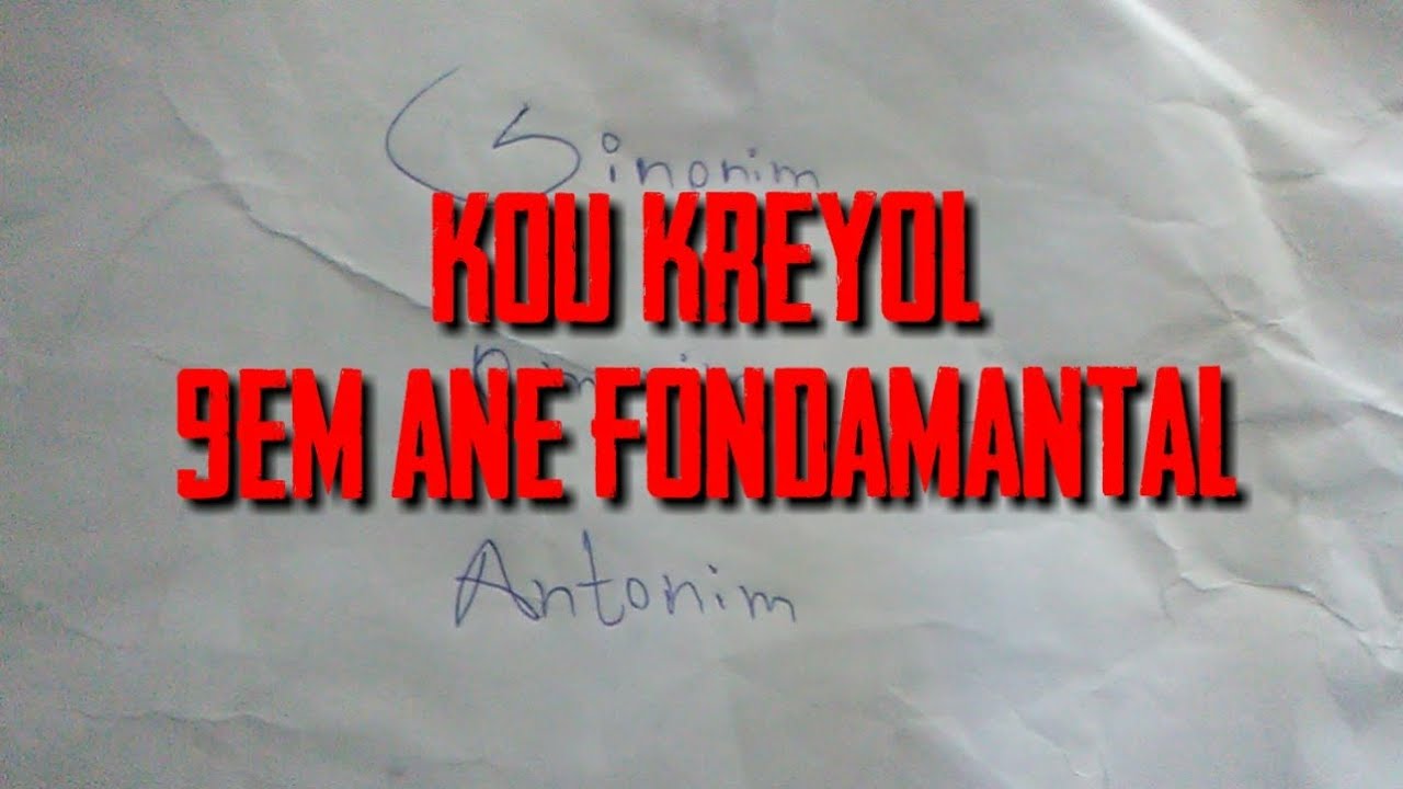 KOU KREYÒL #4 Sinonim/Omonim/Antonim..vin prépare 9em lan timoun
