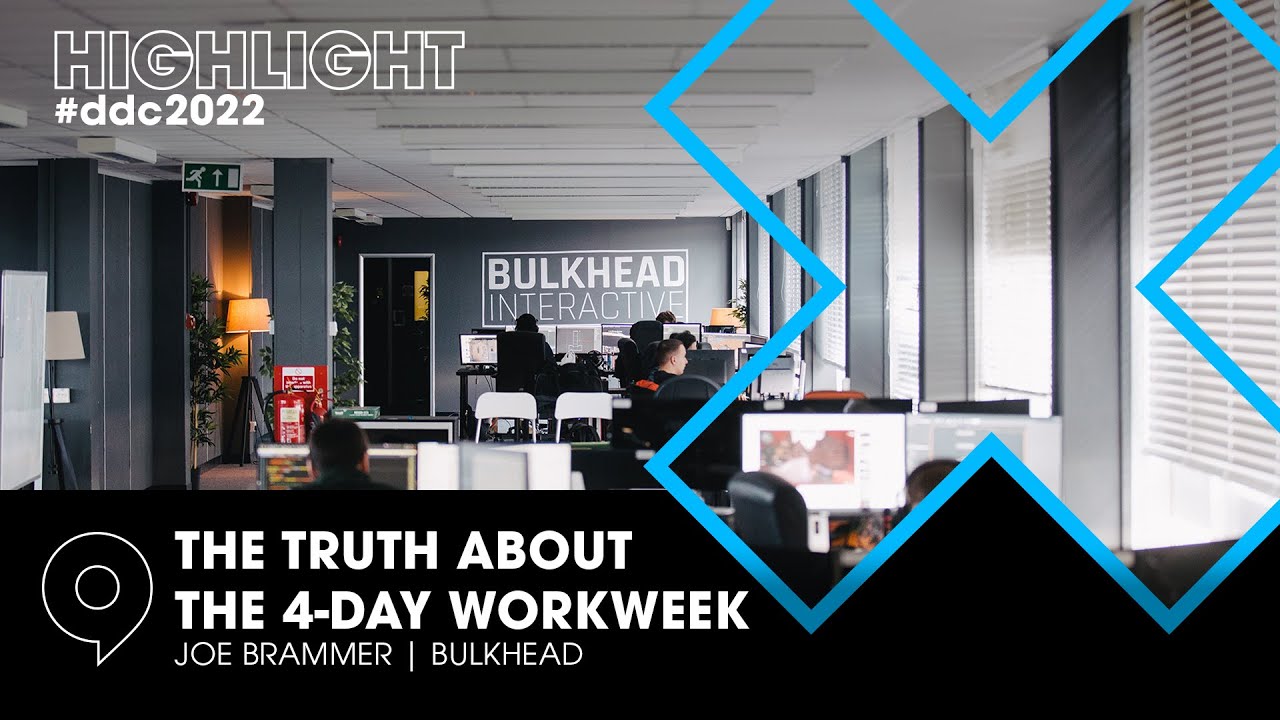 The Truth About The 4 Day Work Week - Joe Brammer (BULKHEAD) at #ddc2022