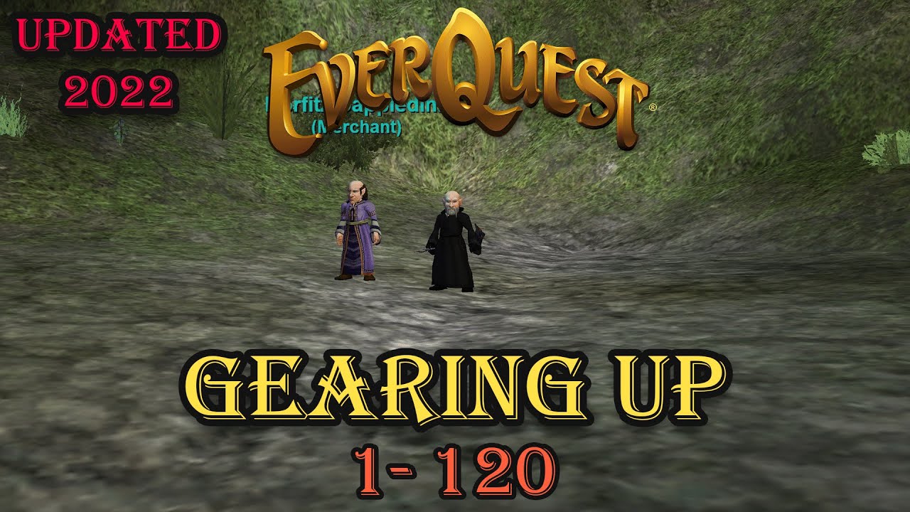 Everquest Live! - Guide - Gearing up 1 to 120