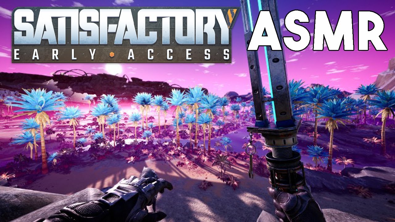 ASMR Let's Play: Satisfactory || Alien Planetary Factory Simulator!