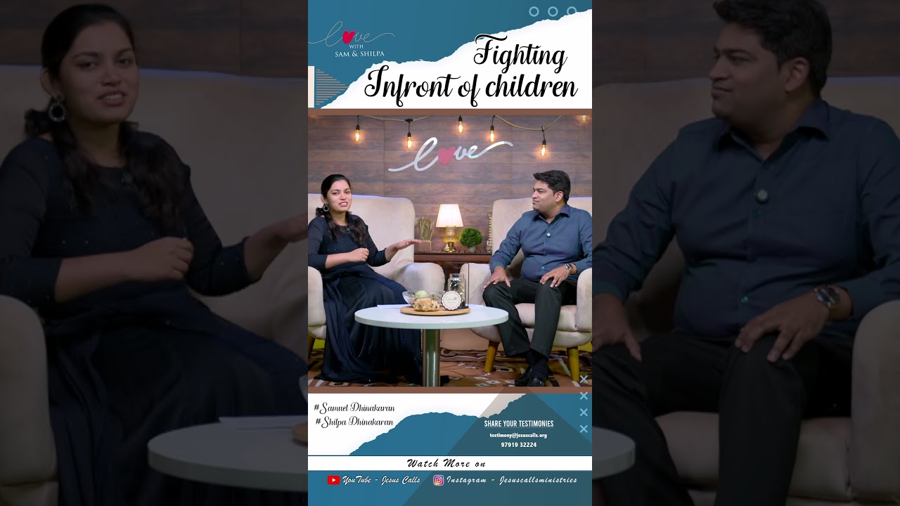 Fighting in front of children | Love | Samuel Dhinakaran & Shilpa Dhinakaran | Jesus Calls