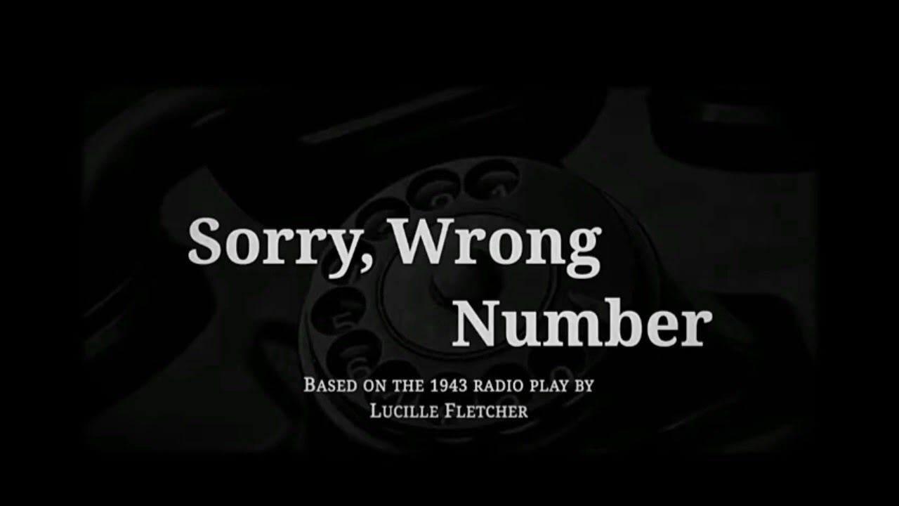radio play sorry wrong number grade 9