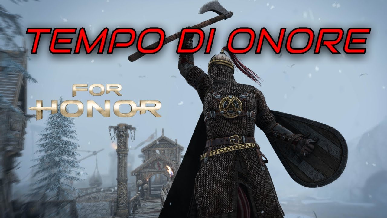 TEMPO DI ONORE |For Honor| Gameplay ITA | ep-3