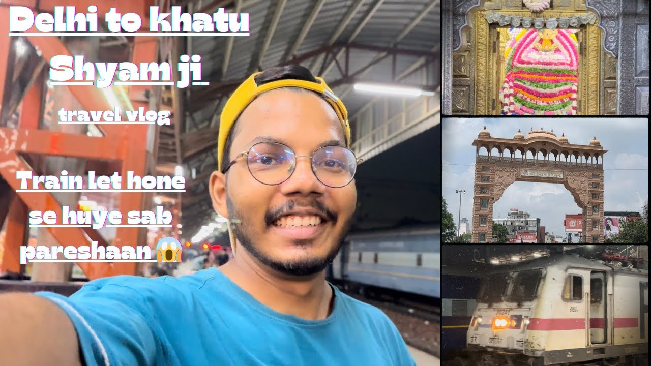 Delhi to khatu Shyam ji by train | train journey | khatu darshan 🙏🏻 with family #jaishreeshyam
