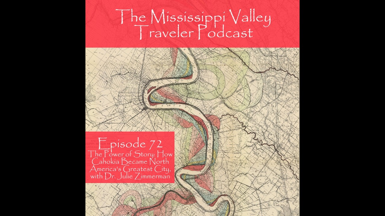 The Power of Story: How Cahokia Became North America's Greatest City, with Dr. Julie Zimmerman