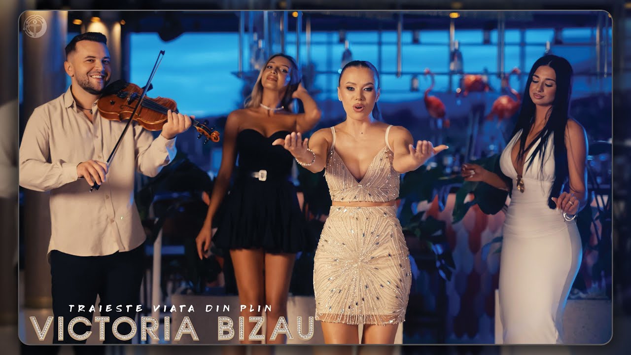 Victoria & Bogdan Bizau - Traieste viata din plin (Official Video)