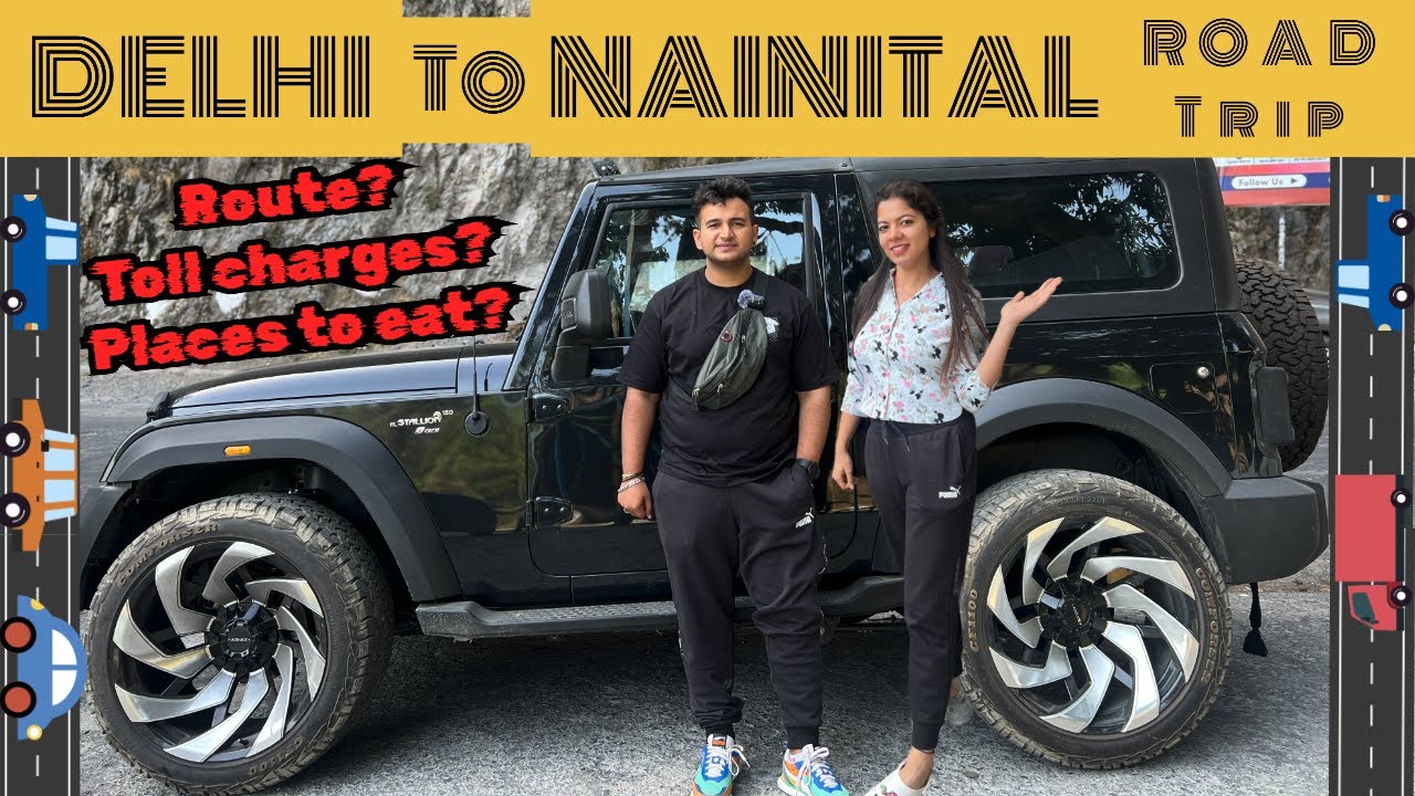 Delhi to Nainital Road Trip 🛣️| How to Reach Nainital by Car 🚘| Toll Charges 🚧| Route🚏| Restaurants🍔