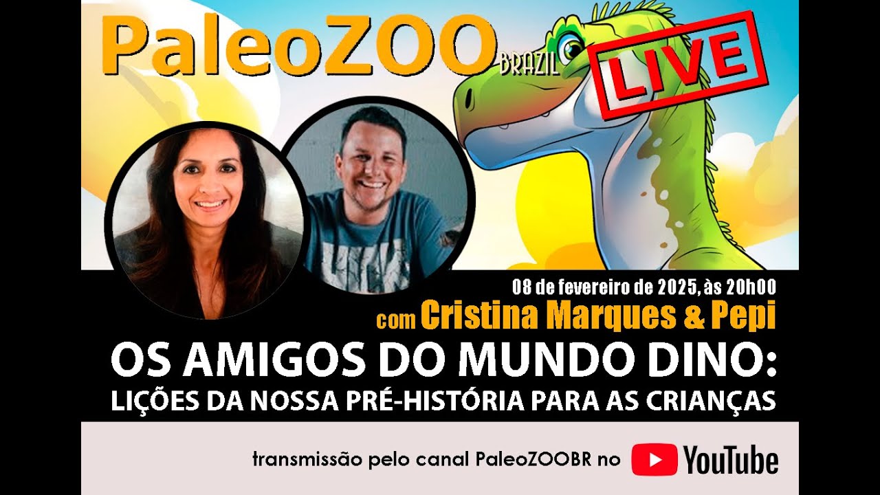 PALEOZOOBR LIVE: OS AMIGOS DO MUNDO DINO - LIÇÕES DA NOSSA PRÉ-HISTÓRIA PARA CRIANÇAS