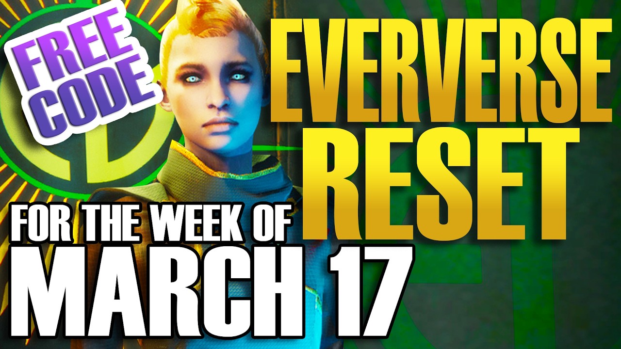 EVERVERSE WEEKLY RESET Destiny 2 Week of MARCH 17 - FREE CODE