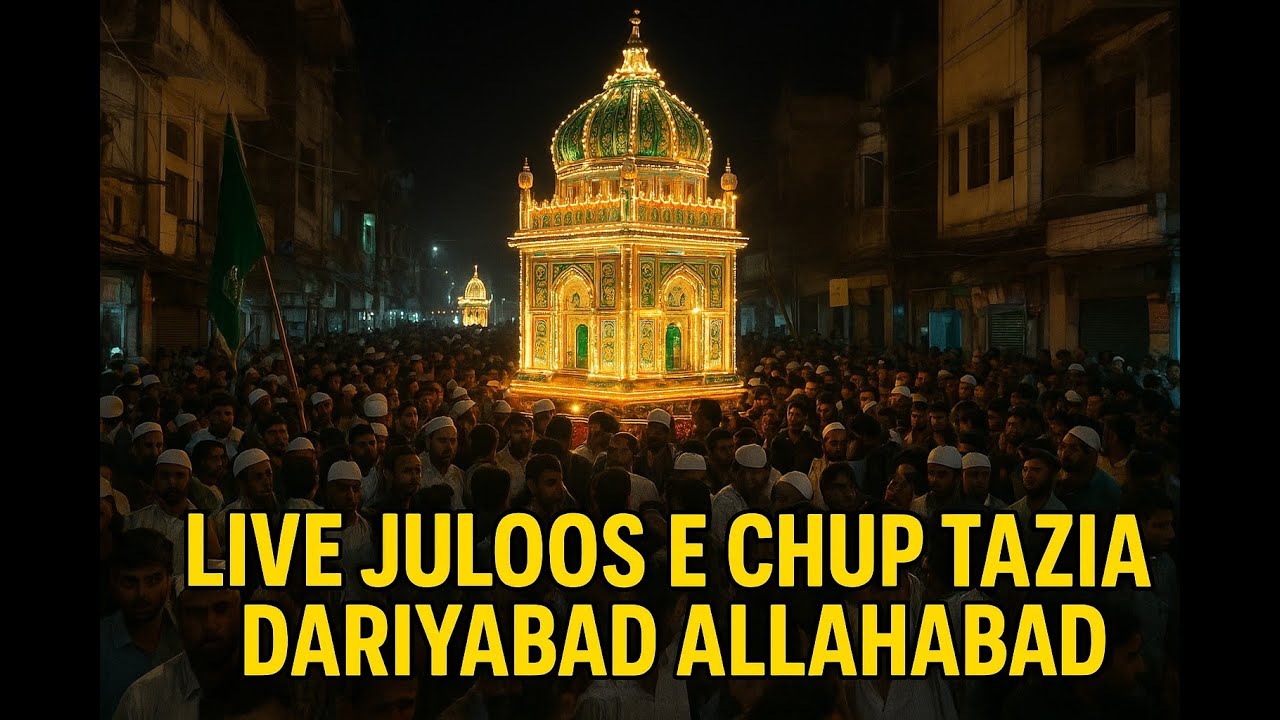 Part 2 || Live || Chup Taziya || 8 Rabi Ul Awal || Dariyabad, Allahabad 2025/1447 hijri