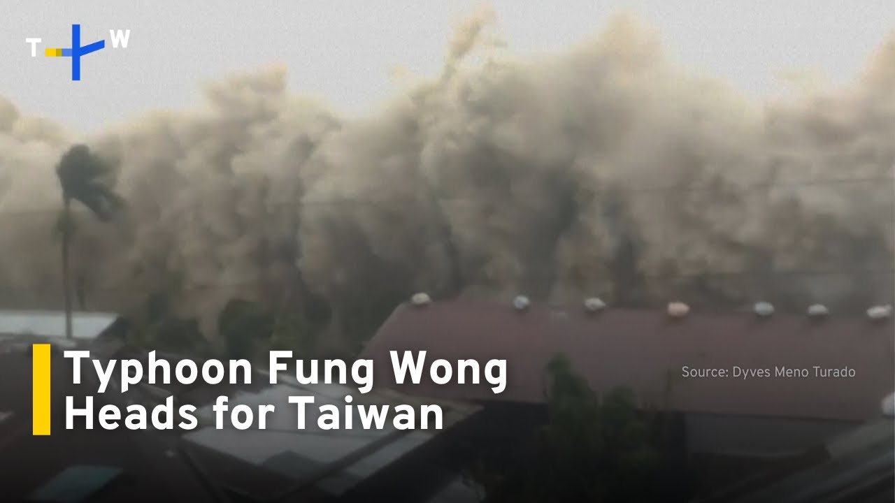 Typhoon Fung Wong Heads for Taiwan After Slamming Philippines｜TaiwanPlus News