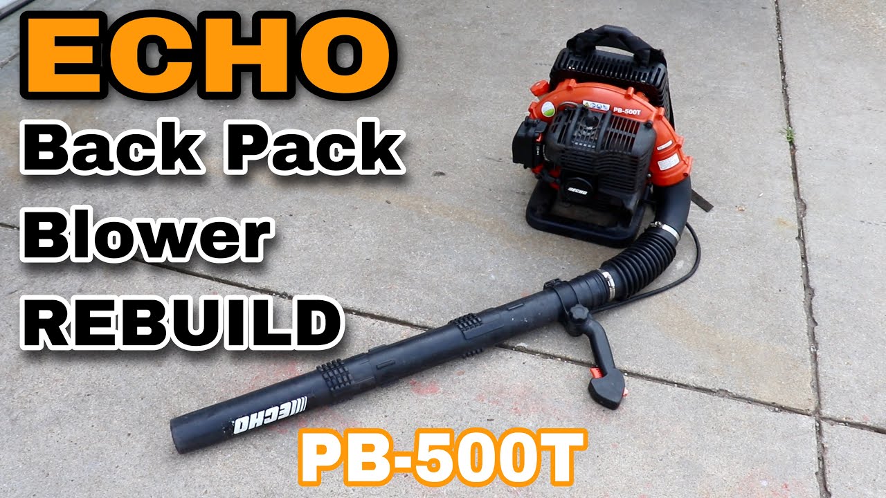 Burned Up? ECHO PB-500T Back Pack Blower REBUILD