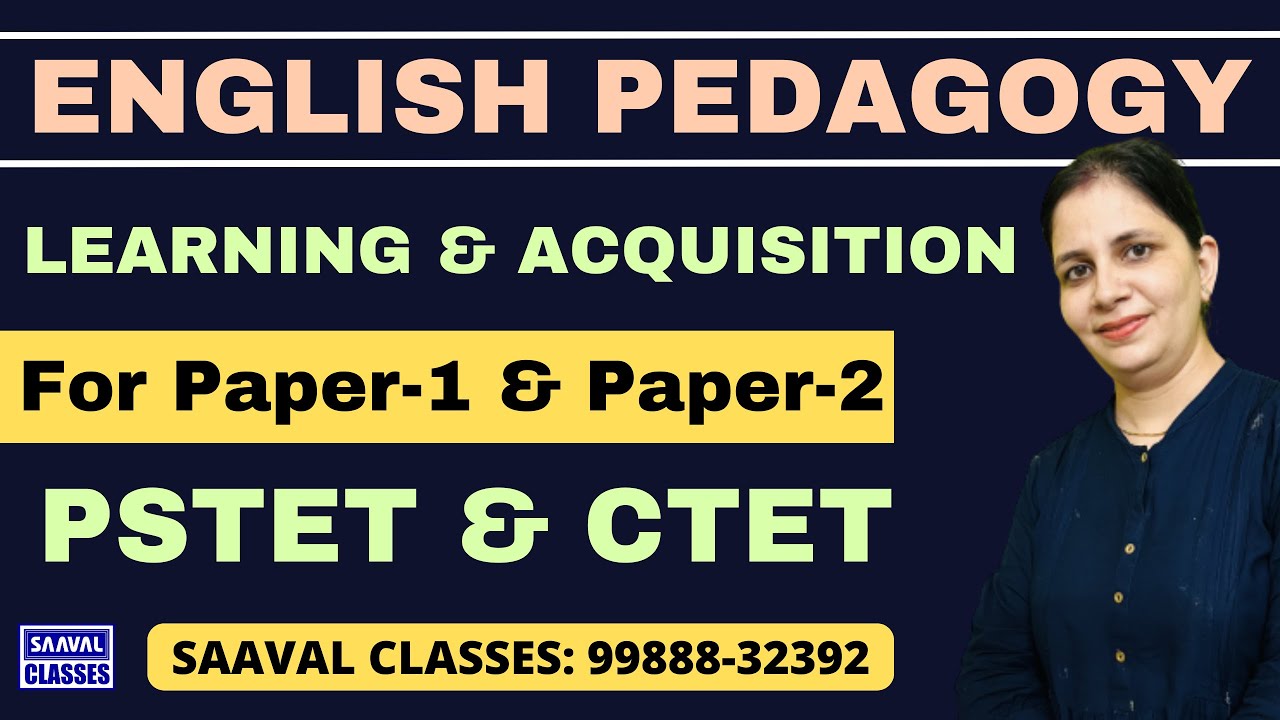 DAY-10 English Pedagogy Topic: learning & acquisition | SAAVAL CLASSES || Paper-1 & Paper-2