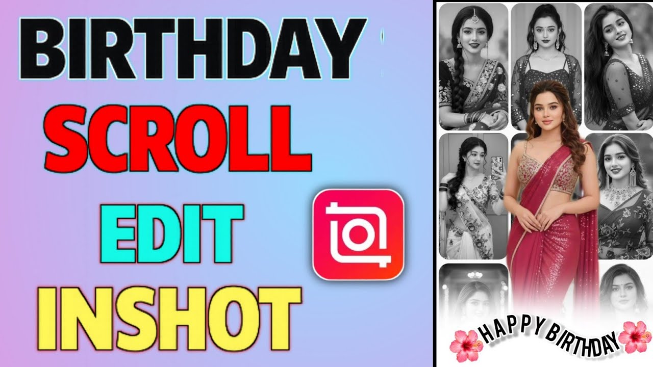 InShot Scroll Birthday Video Editing Tutorial | Viral Birthday Reel Kaise Banaye