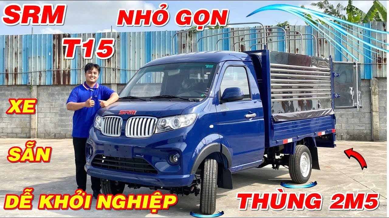 SRM T15 990KG | Thiết Kế Thùng 2M5 | Full Opsion | Dễ Khởi Nghiệp | Linh Hoạt Chạy Mọi Cung Đường