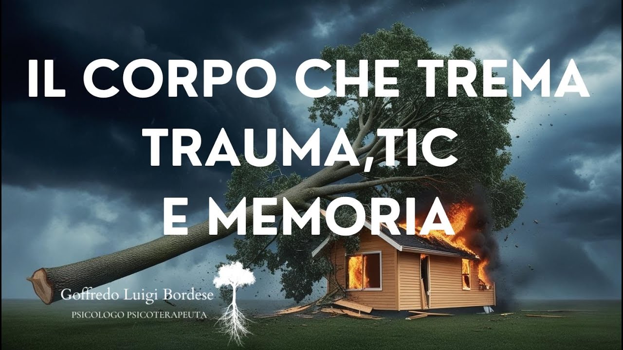 Il corpo che TREMA. Trauma, memoria, tic e rilassamento